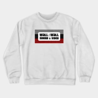 Wall To Wall Sound & Video Crewneck Sweatshirt